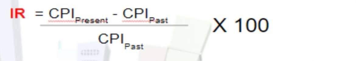 IR = CPI - CPI Present Past X 100 CPI PastCPI =