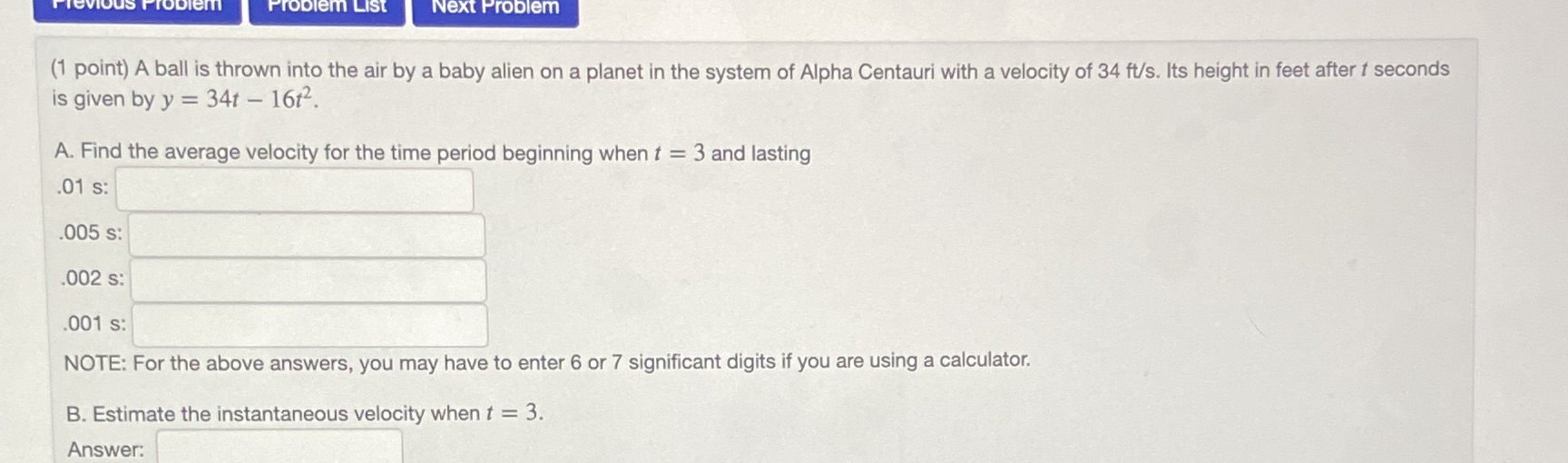Problem List Next Problem (1 point) A ball is