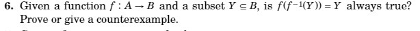 6. Given a function ,1\" : A r B and a subset F