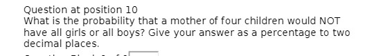 Question at position 10 What is the probability