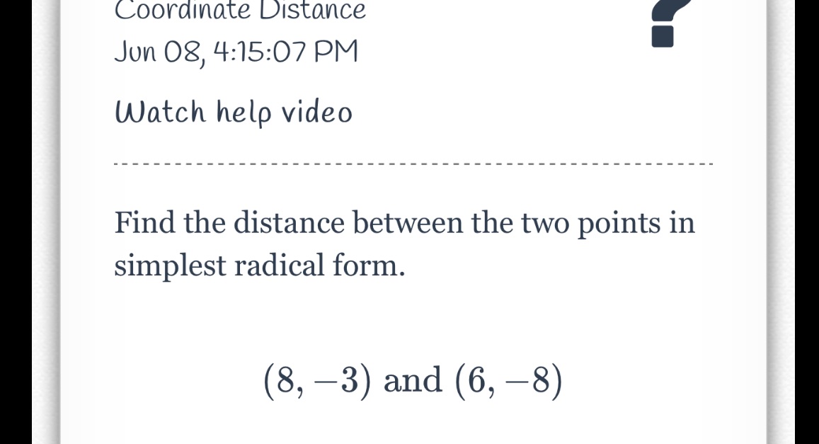 Coordinate Distance Jun 08, 4:15:07 PM Watch help