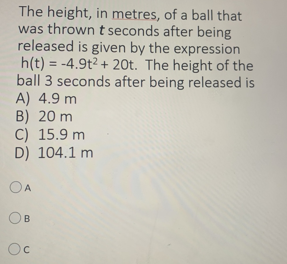 The height, in metres, of a ball that was thrown