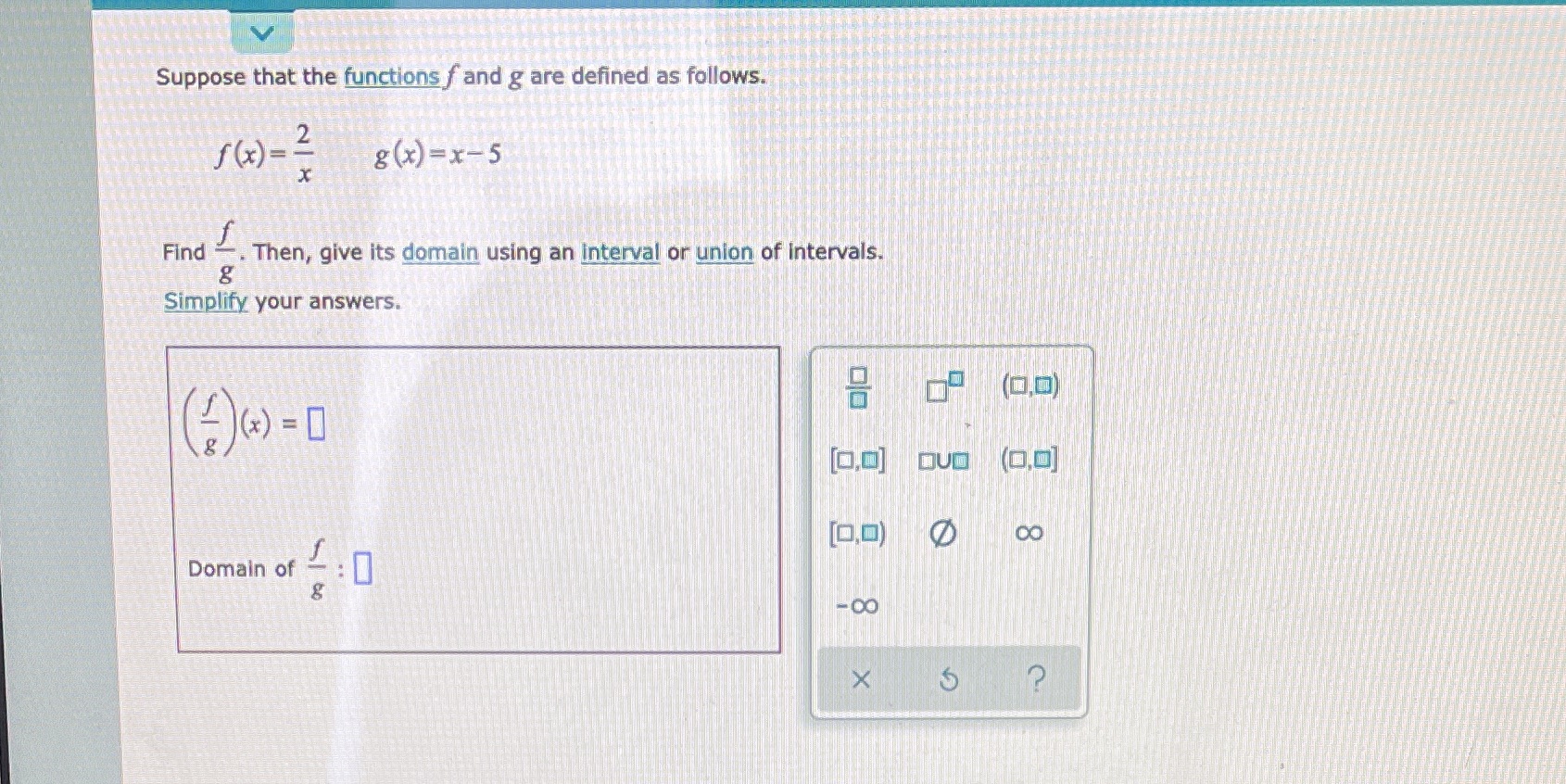 Suppose that the functions f and g are defined as