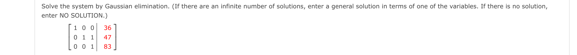 Solve the system by Gaussian elimination. (If