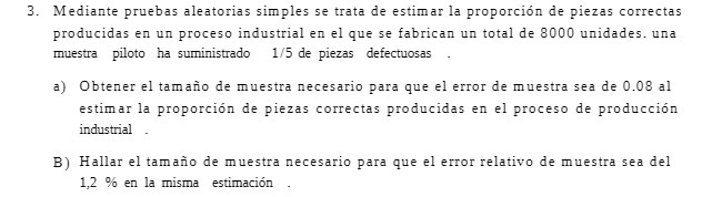 3. Mediante pruebas aleatorias simples se trata