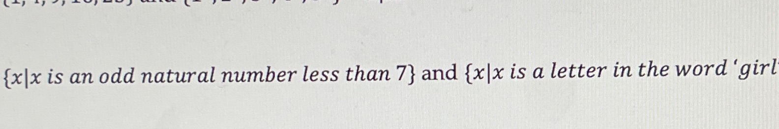 {x x is an odd natural number less than 7} and {x