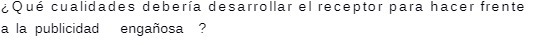 & Que cualidades deberia desarrolladol receptor