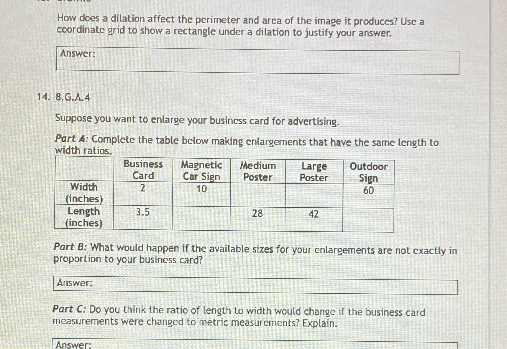 Help pleasee. How does a dilation affect the