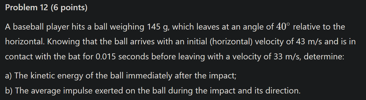 \fProblem 12 (6 points) A baseball player hits a