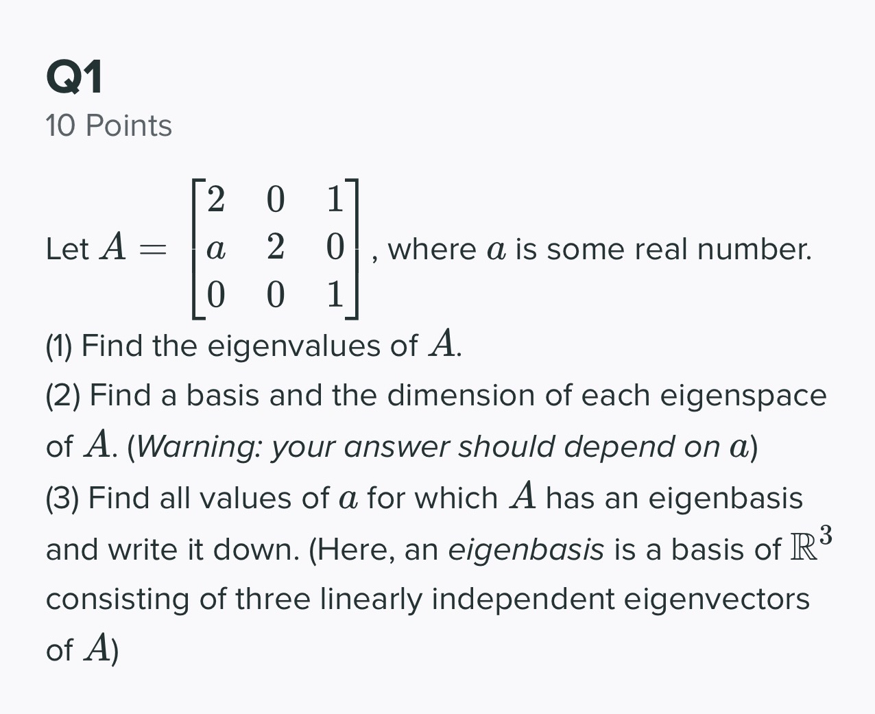 Q1 10 Points 2 0 1 Let A = a 2 0 , where a is