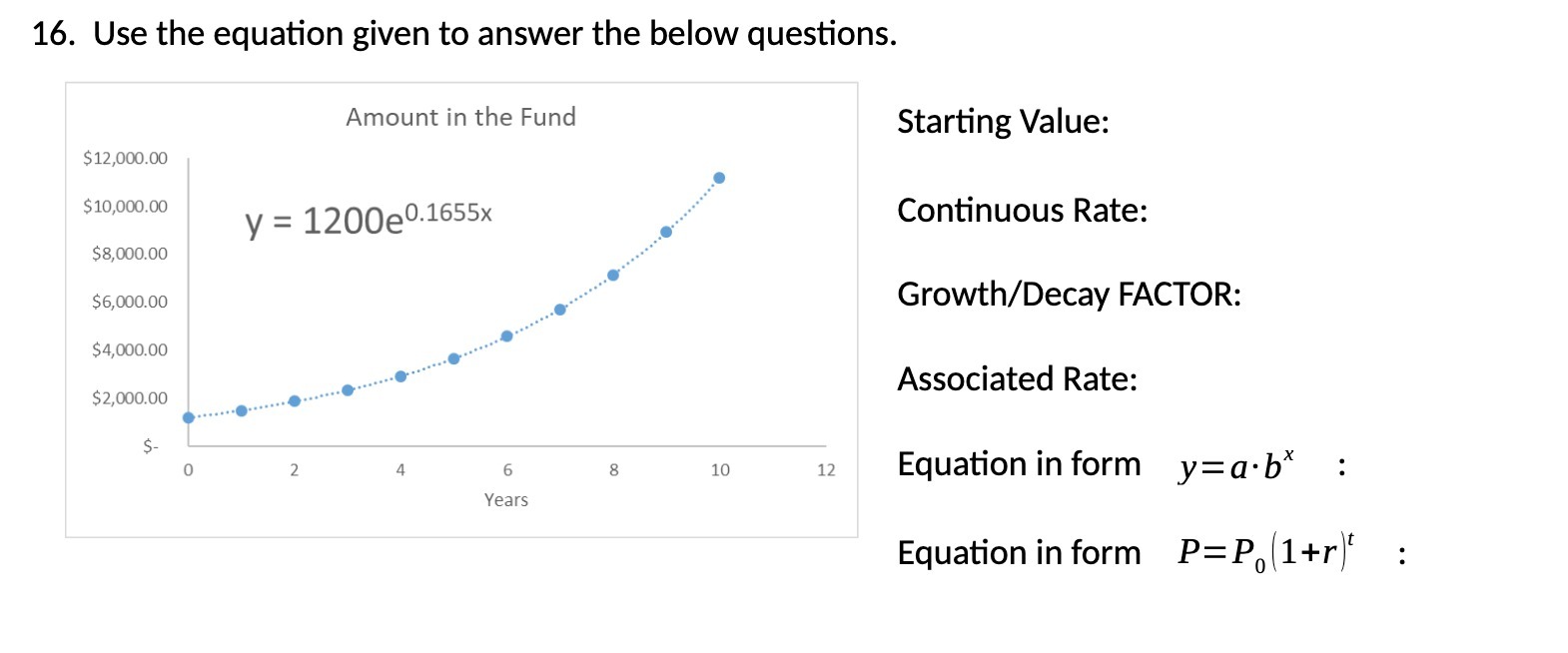 16. Use the equation given to answer the below