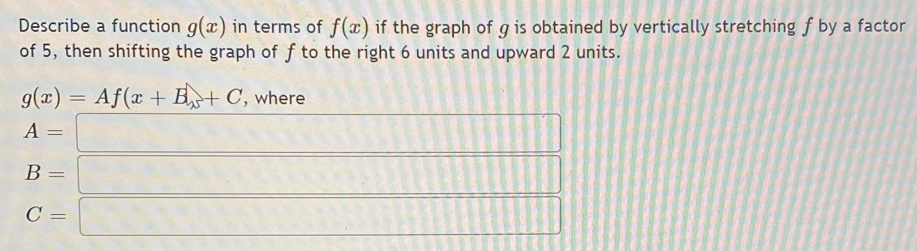 Answer asap Describe a function g(x) in terms of