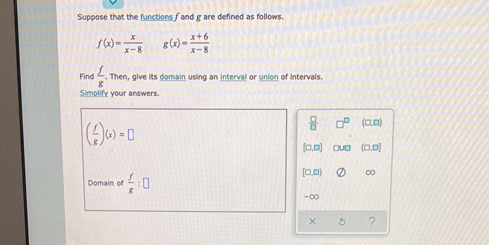 Suppose that the functions f and g are defined as