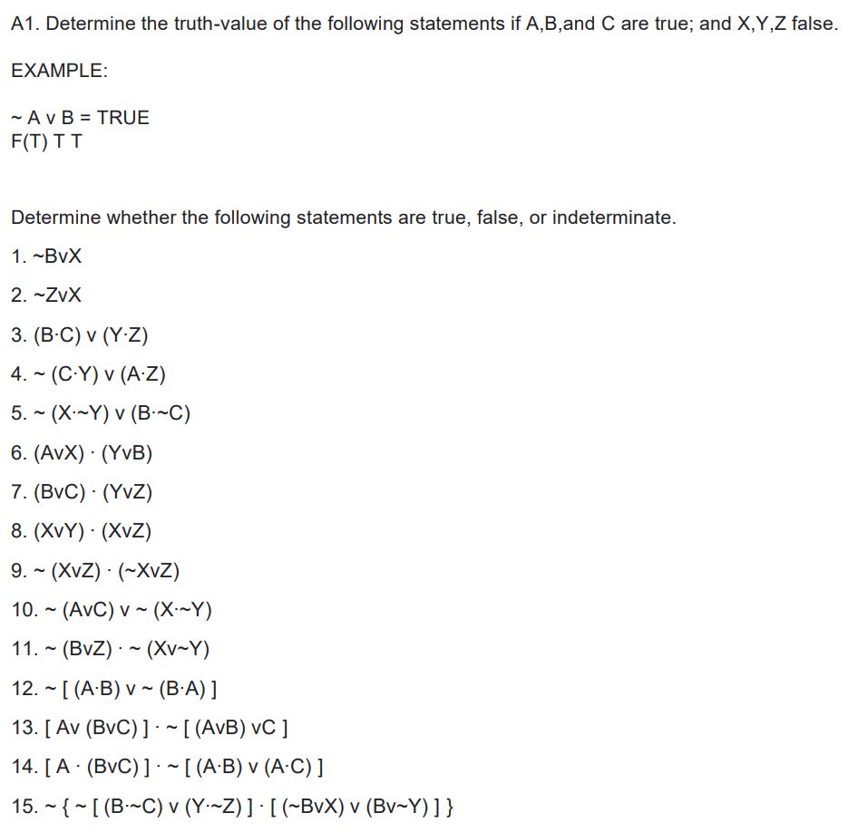 A1. Determine the truth-value of the following