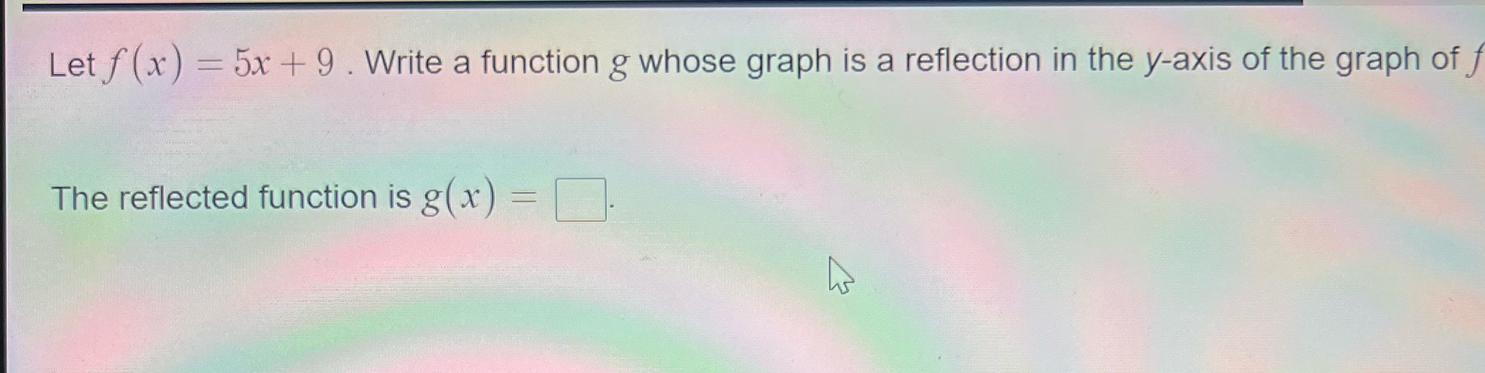 I need this in five minutes pleas Let f (x) = 5x