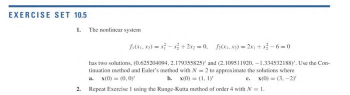 EXERCISE SET 10.5 1. The nonlinear system