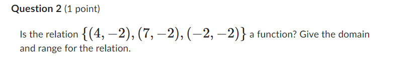 Question 1 [1 point} Saved Is the relation {(4,