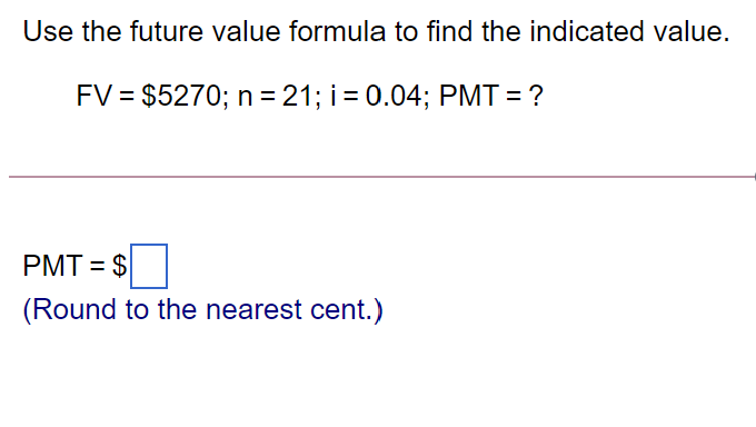 Use the future value formula to find the