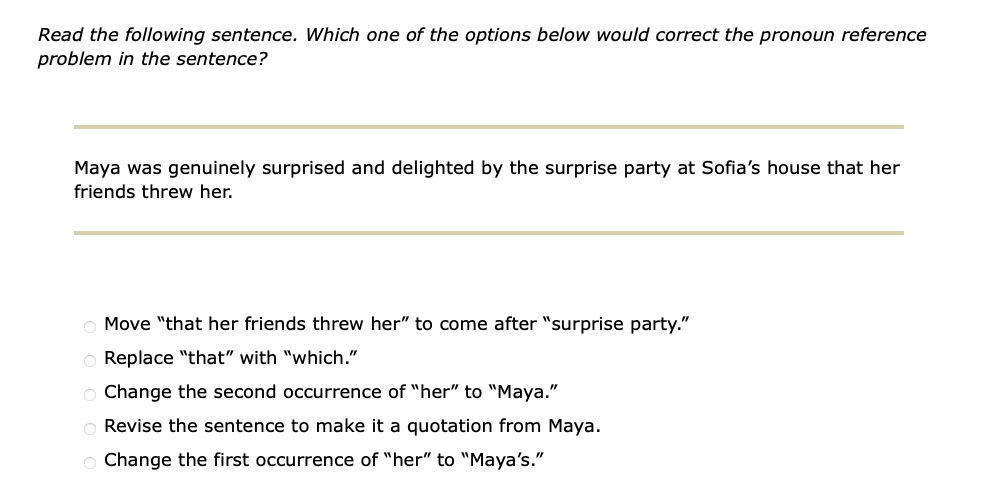 answer Read the following sentence. Which one of