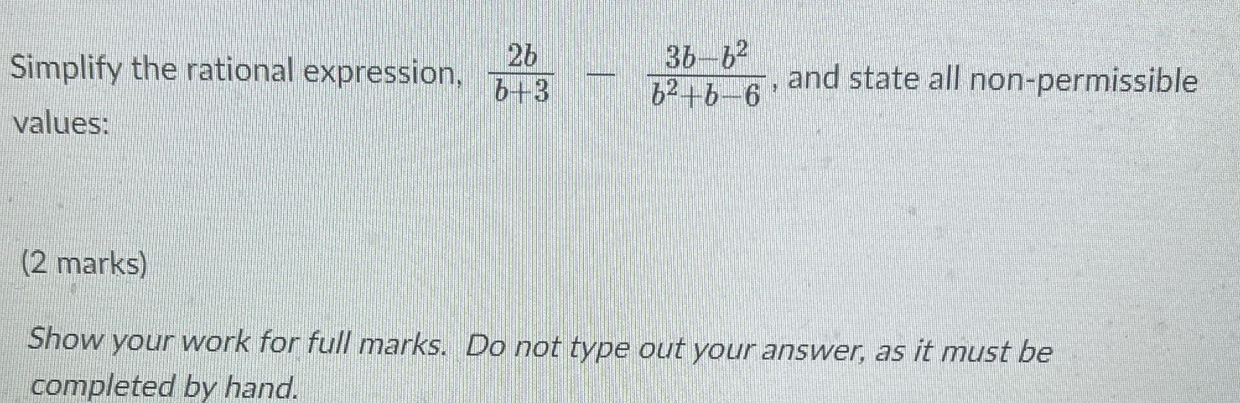 Simplify the rational expression 2b 36-62 6 + 3
