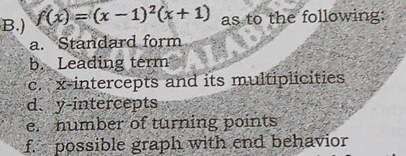 polynomials B.) f(x) = (x-1)2(x + 1) as to the