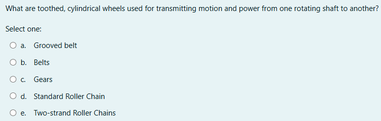 answer What are toothed, cylindrical wheels used