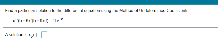 Find a particular solution to the differential