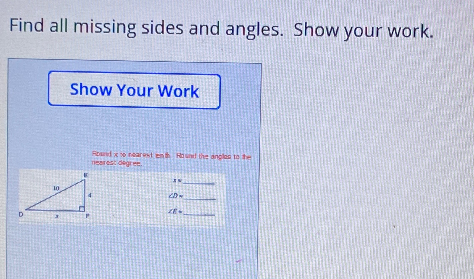 Find all missing sides and angles. Show your