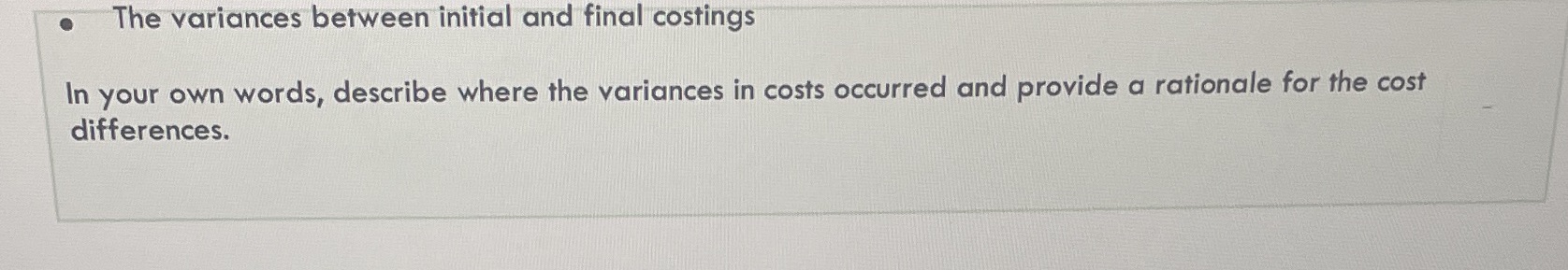 Need help answering that The variances between