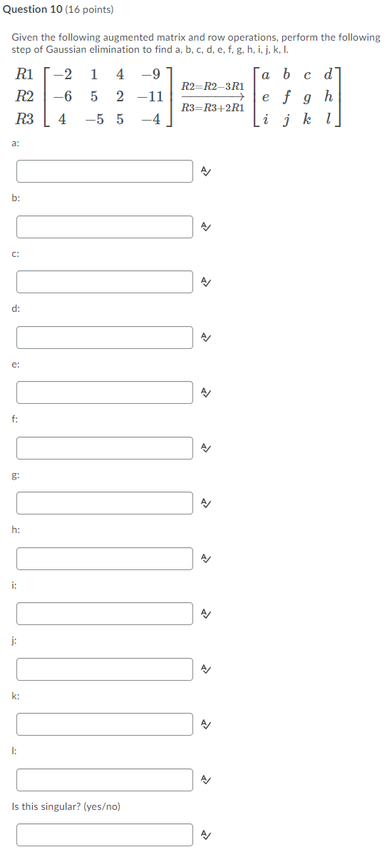 Question 11] {16 points} Given the following