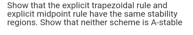 Please do fast Show that the explicit trapezoidal
