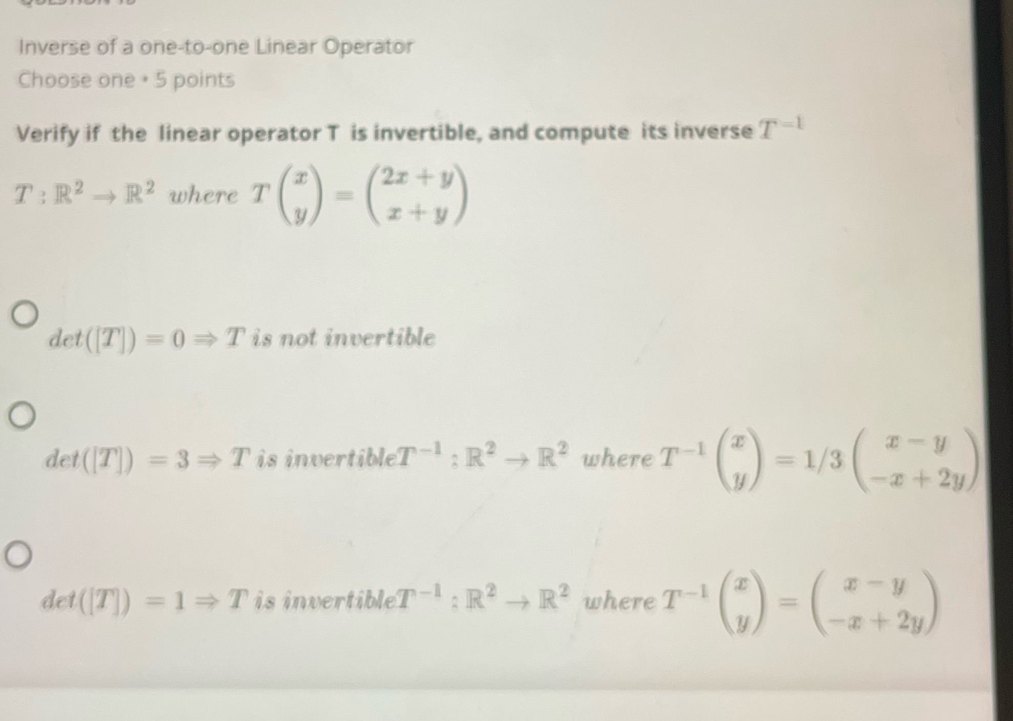 Inverse of a one-to-one Linear Operator Choose