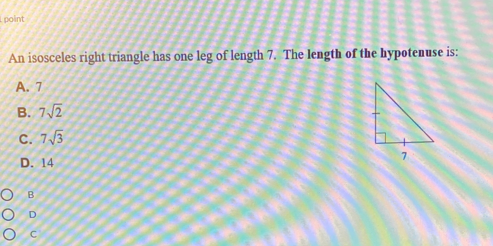 point An isosceles right triangle has one leg of