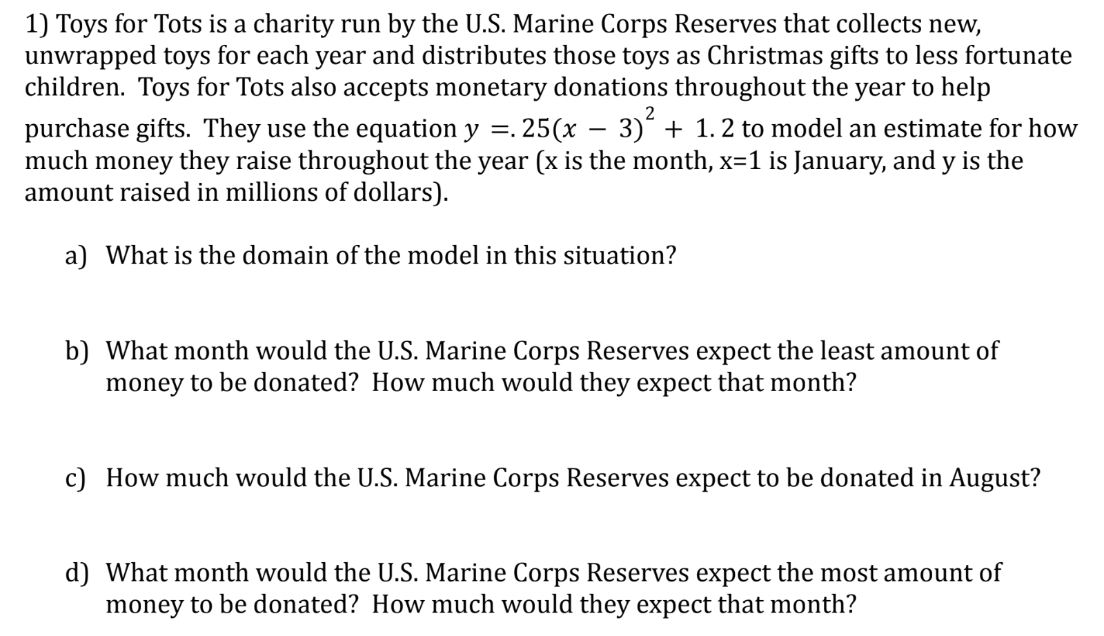 1) Toys for Tots is a charity run by the U.S.