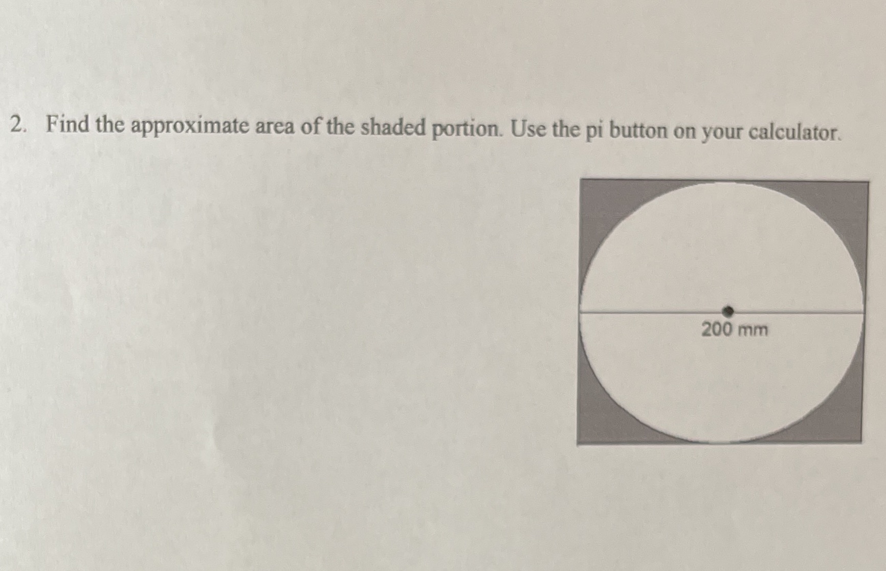 2. Find the approximate area of the shaded