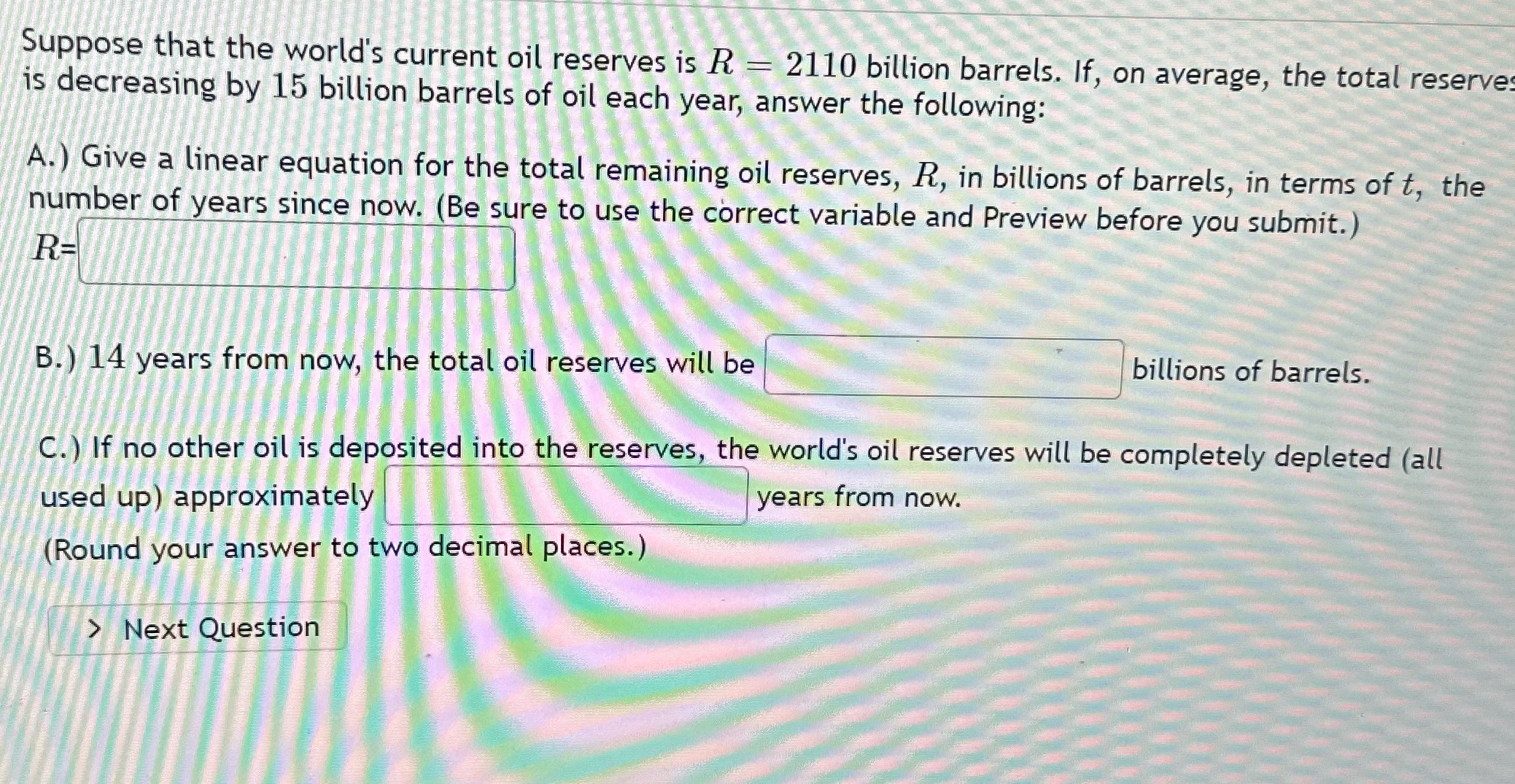 Suppose that the world's current oil