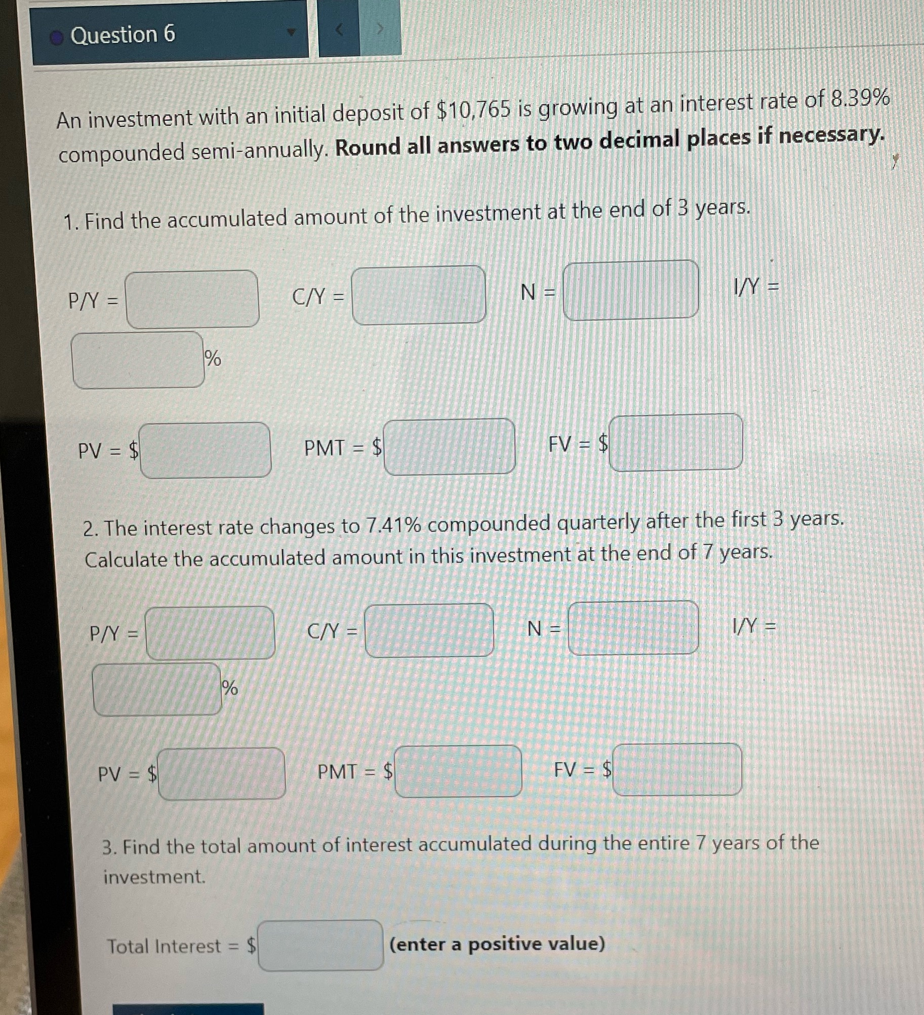 Question 6 An investment with an initial deposit
