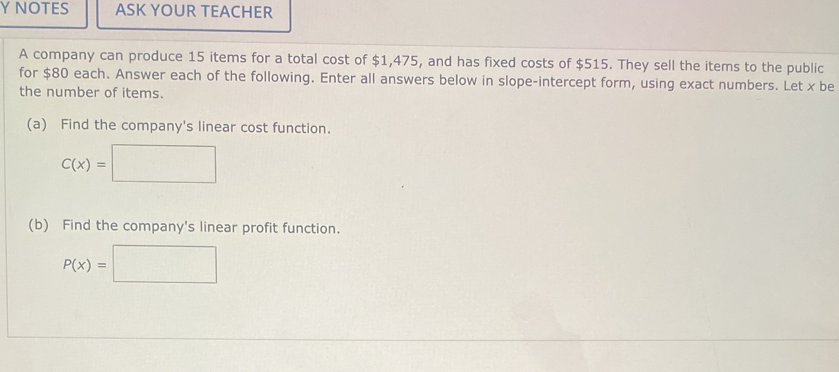 Y NOTES ASK YOUR TEACHER A company can produce 15