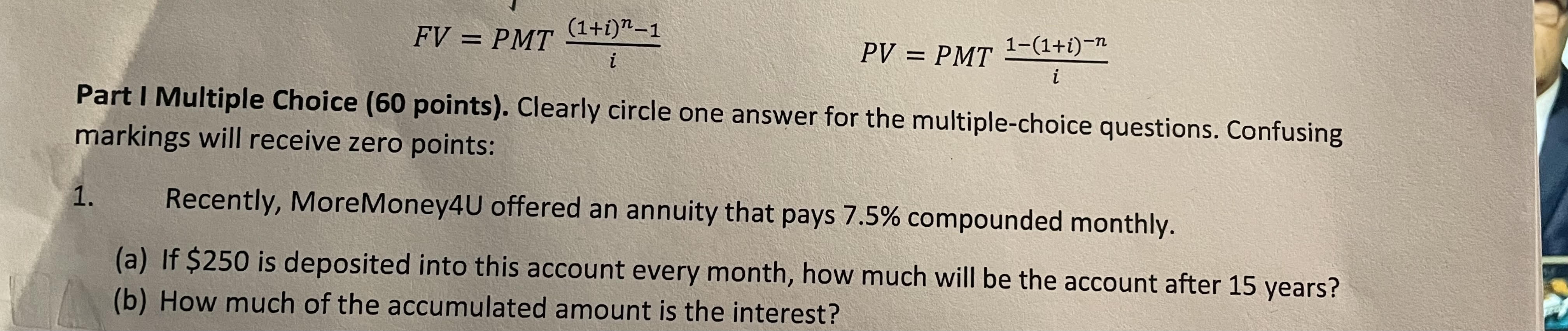 FV = PMT (1+i)n-1 PV = PMT 1-(1+i)-n i ? Part I