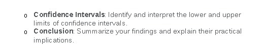 o Confidence Intervals: Identify and interpret