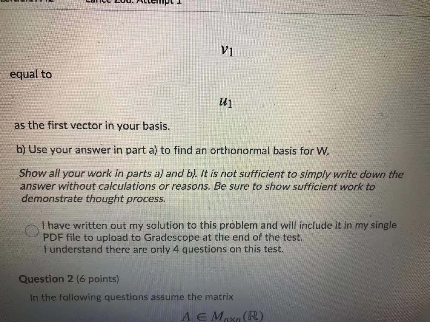 Question 1 (5 points) Consider the subspace W of