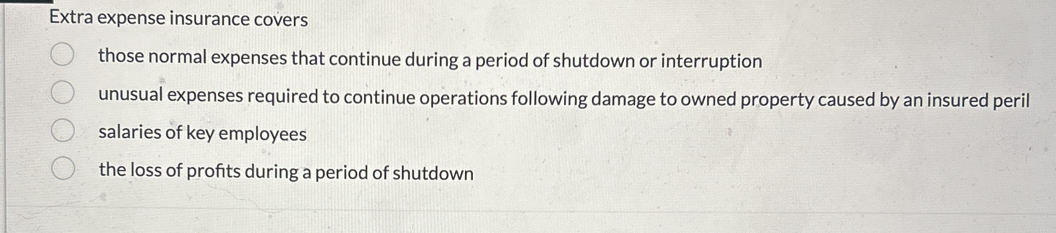 Extra expense insurance covers those normal