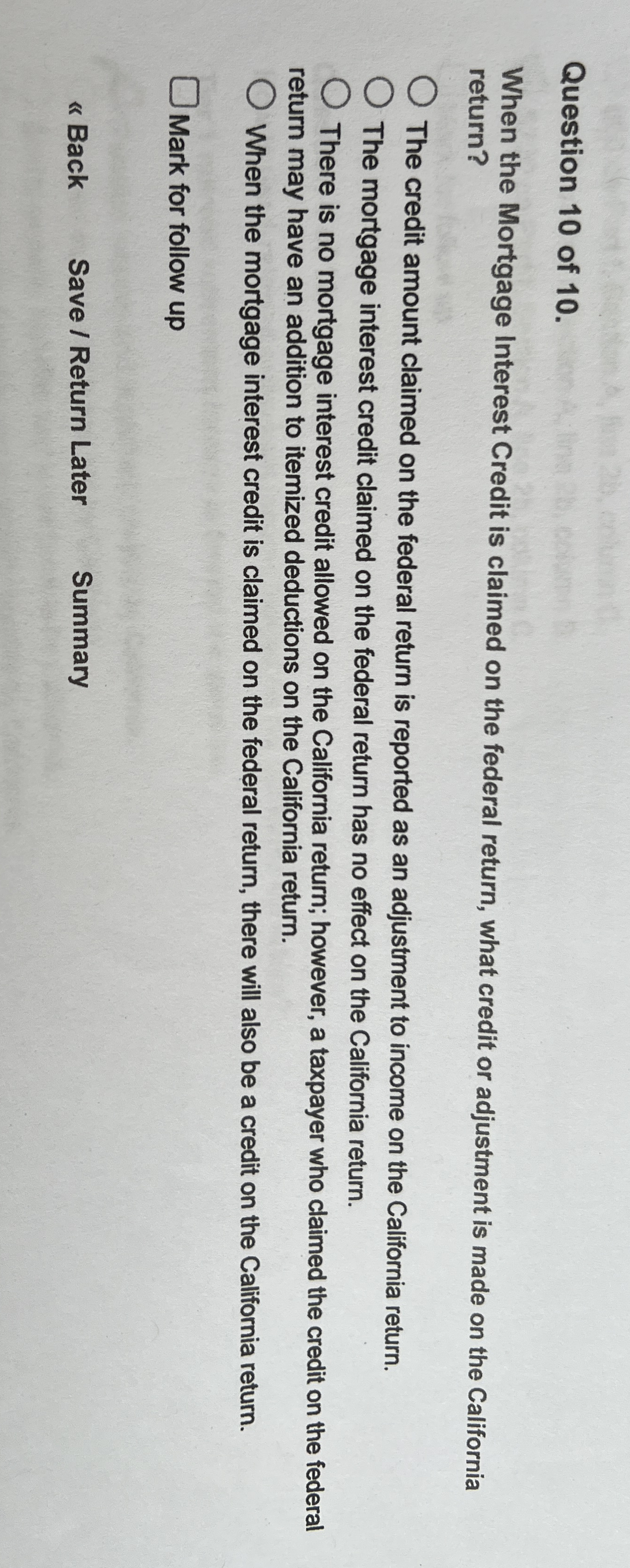 Question 1 0 of 1 0 . When the Mortgage Interest