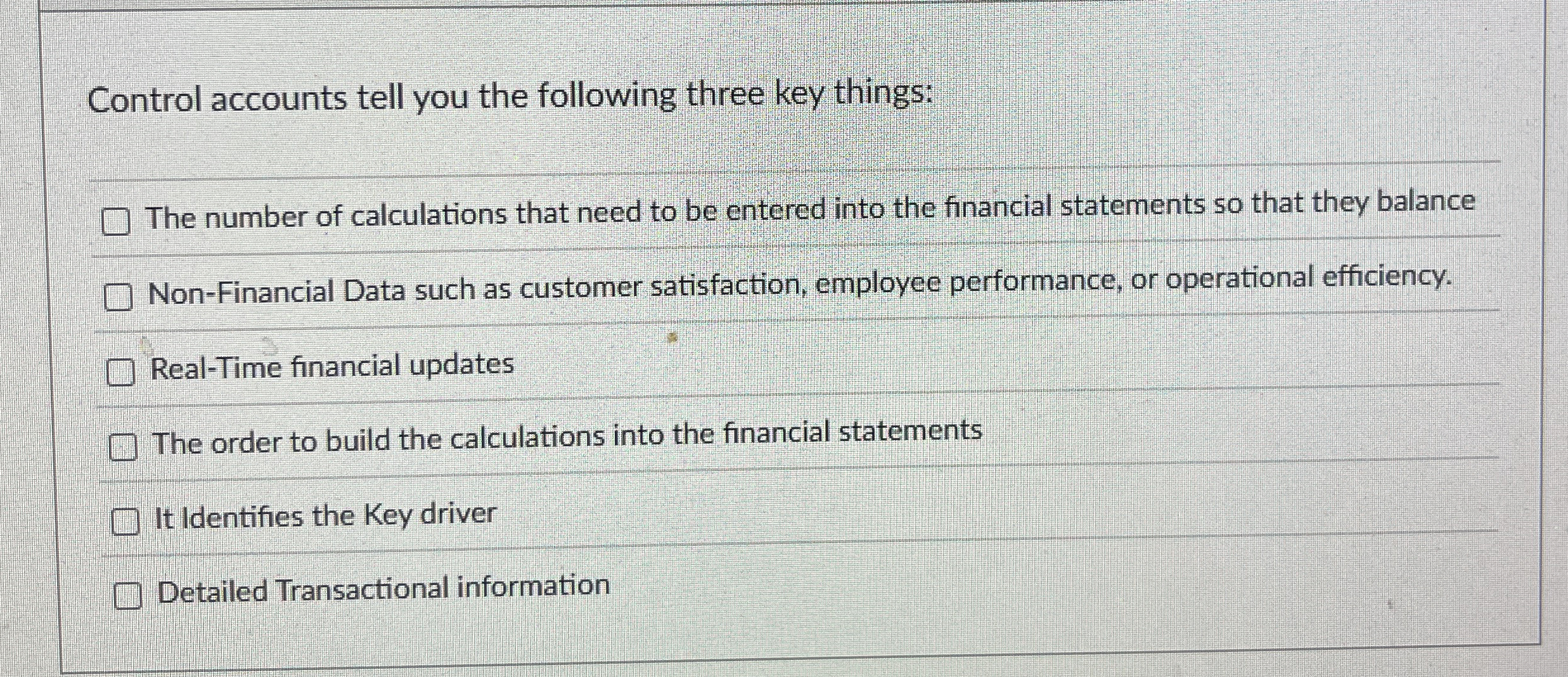 Control accounts tell you the following three key