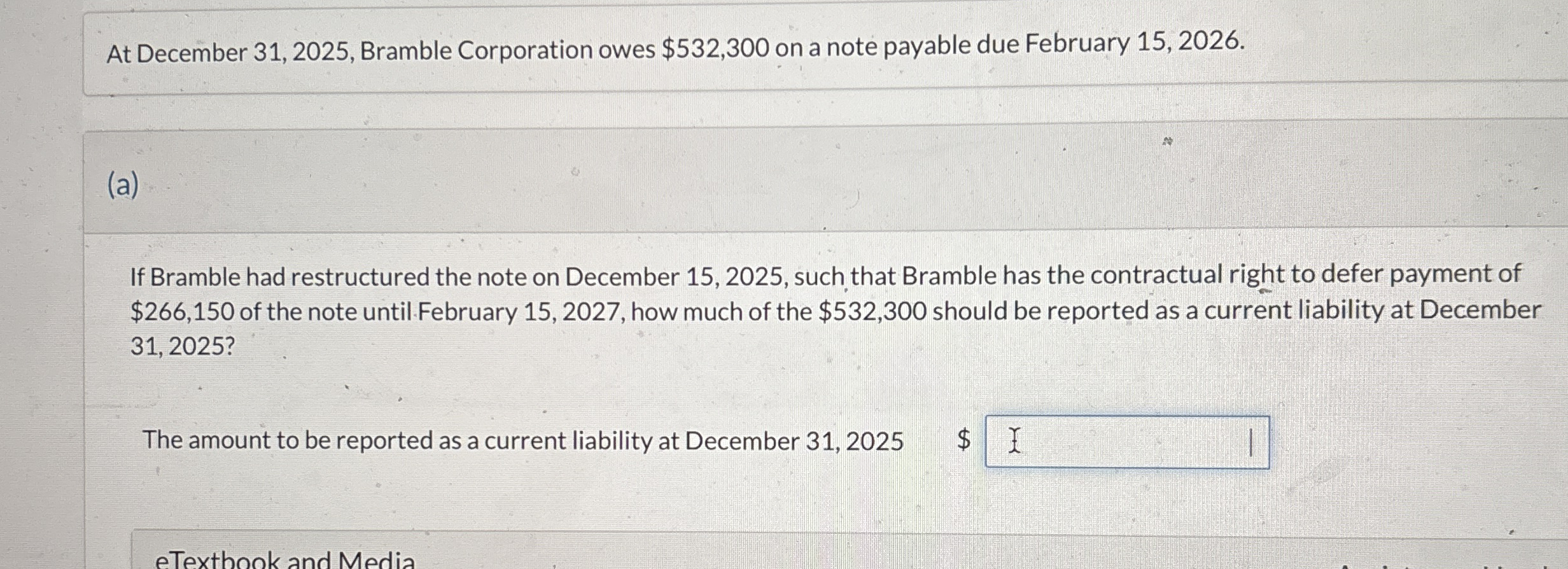 At December 3 1 , 2 0 2 5 , Bramble Corporation