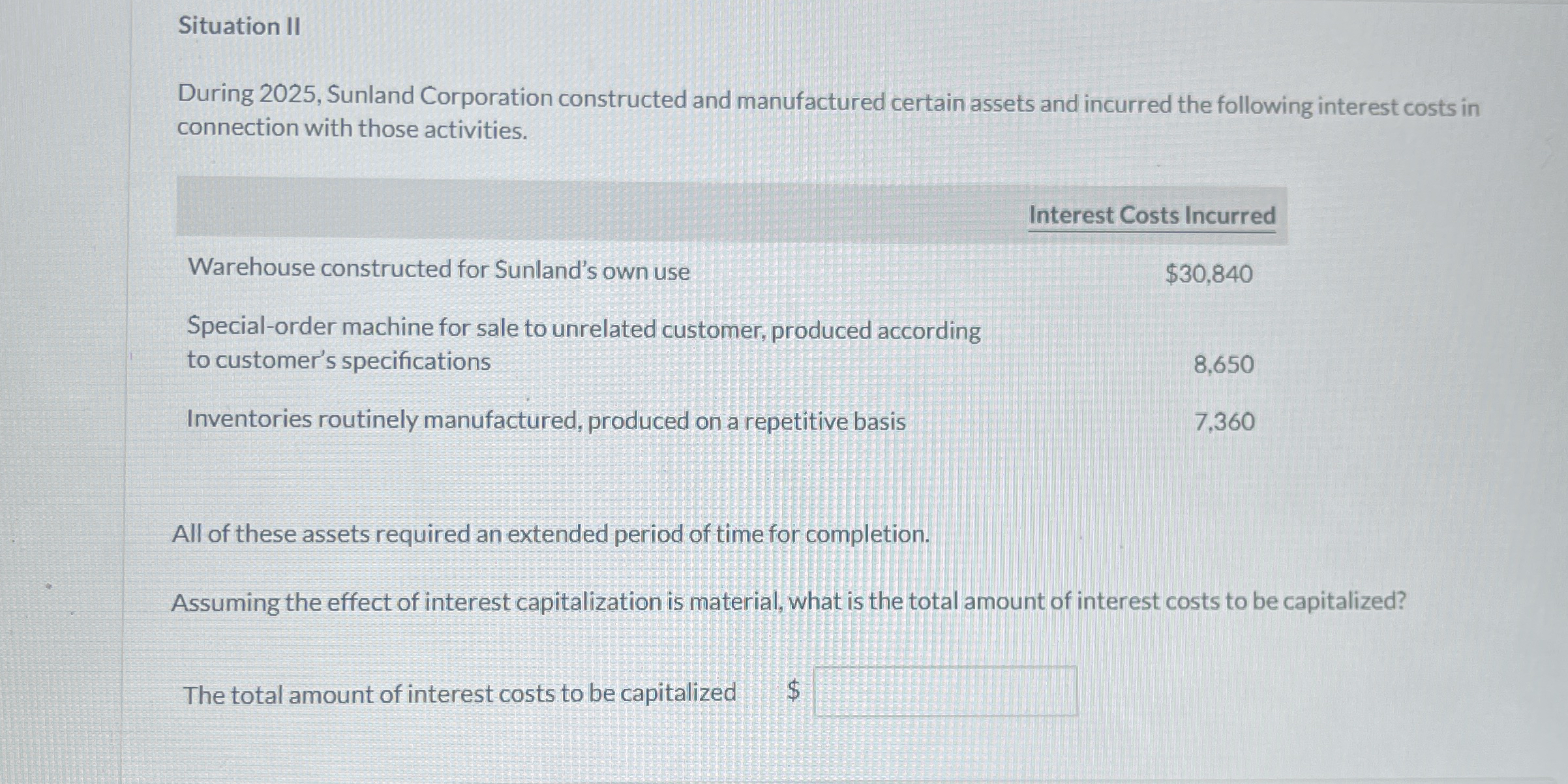 Situation II During 2 0 2 5 , Sunland Corporation