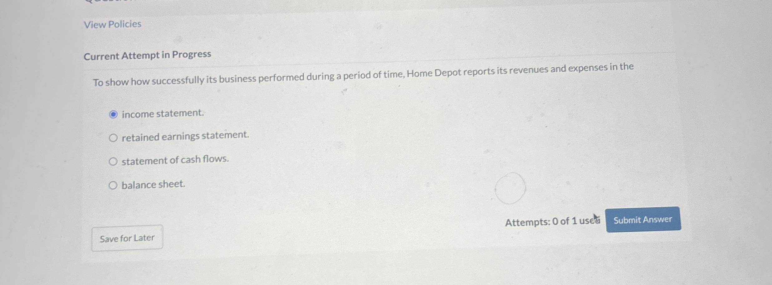 View Policies Current Attempt in Progress To show