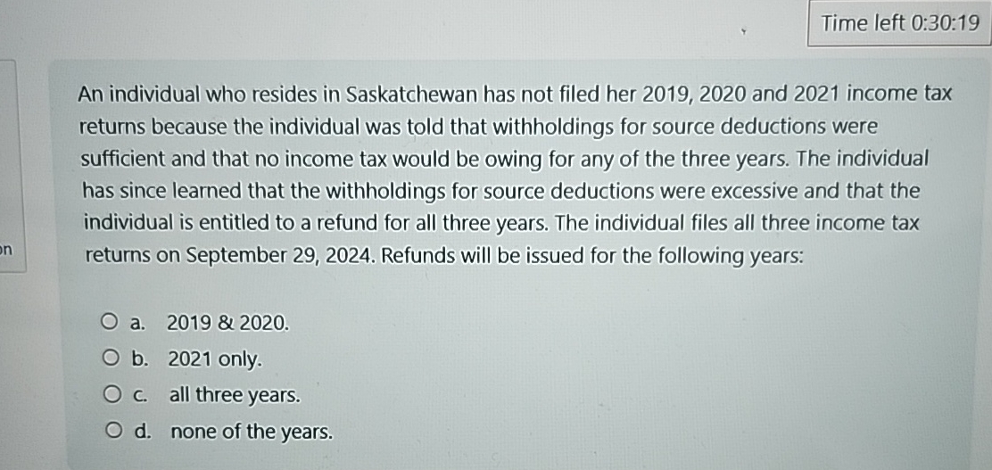 Time left 0 : 3 0 : 1 9 An individual who resides
