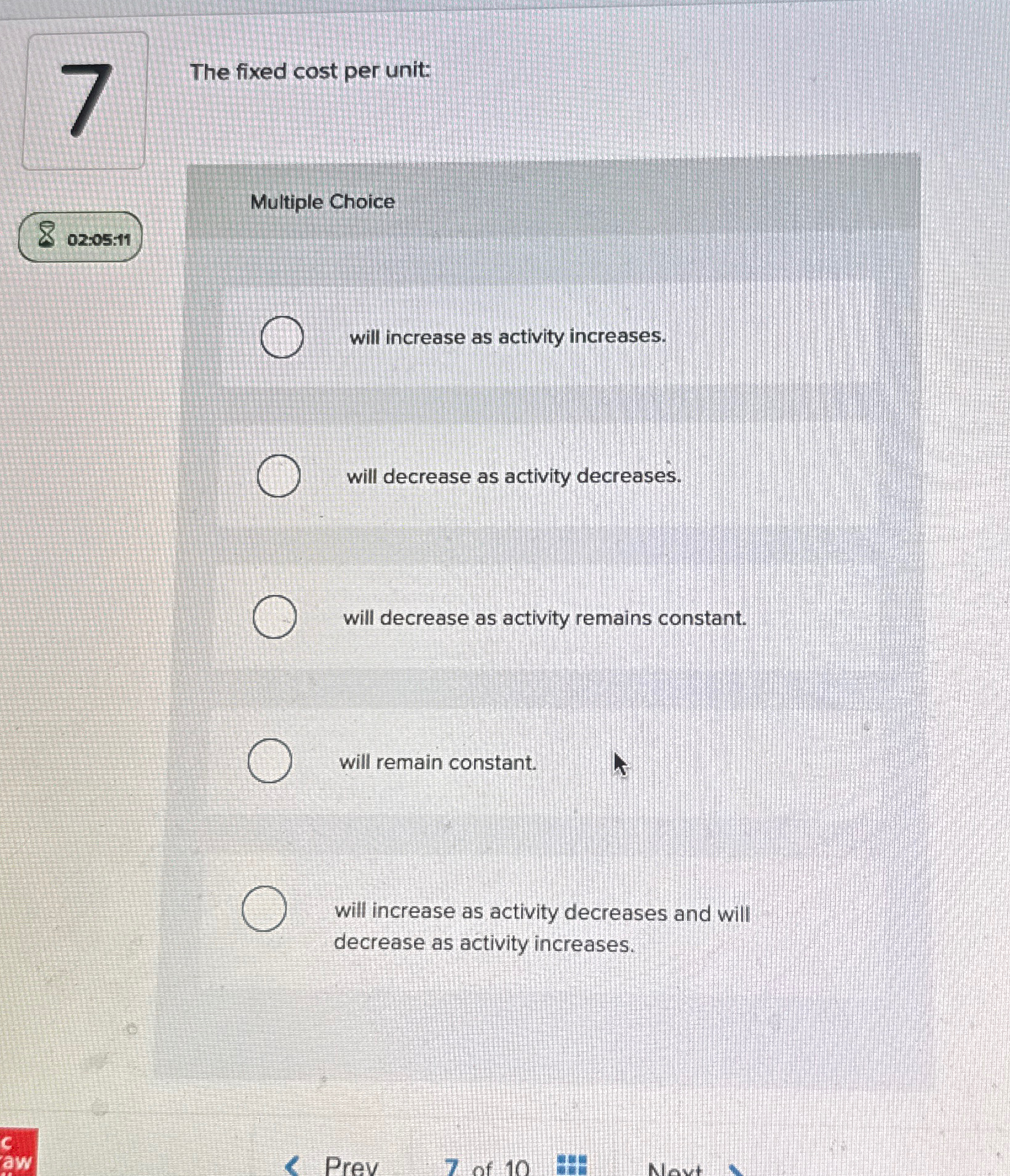 The fixed cost per unit: Multiple Choice 0 2 : 0