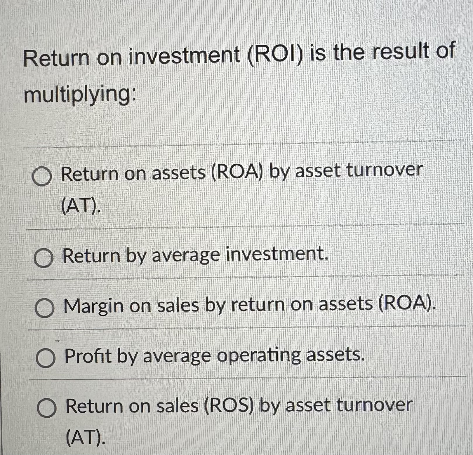 Return on investment ( ROI ) is the result of
